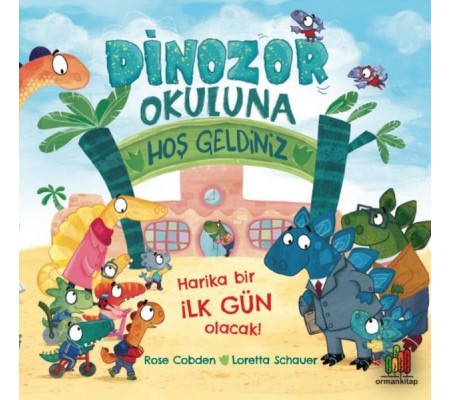 Dinozor Okuluna Hoş Geldiniz Dinozor Okuluna Hoş Geldiniz