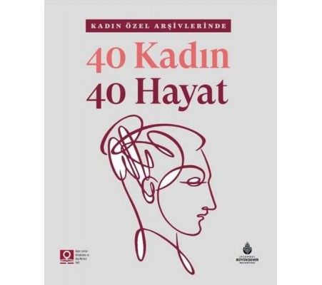 40 Kadın 40 Hayat 40 Kadın 40 Hayat