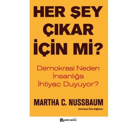 Her Şey Çıkar İçin Mi?