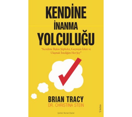 Kendine İnanma Yolculuğu Kendine İnanma Yolculuğu