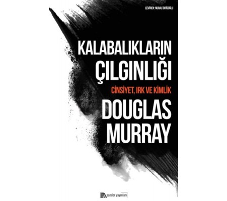 Kalabalıkların Çılgınlığı Kalabalıkların Çılgınlığı