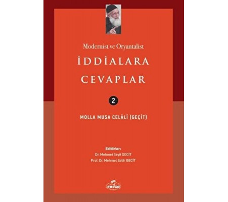 Modernist ve Oryantalist İddialara Cevaplar Modernist ve Oryantalist İddialara Cevaplar