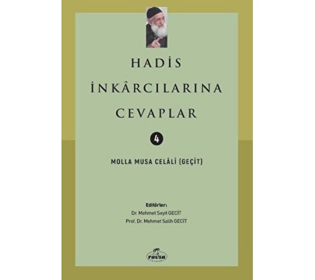 Hadis İnkarcılarına Cevaplar Hadis İnkarcılarına Cevaplar