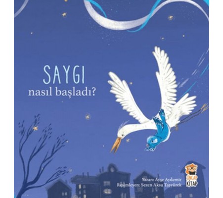 Nasıl Başladı? - Saygı Nasıl Başladı? - Saygı
