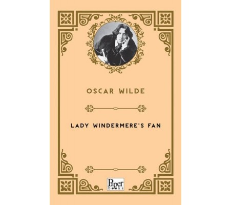 Lady Windermere's Fan Lady Windermere's Fan