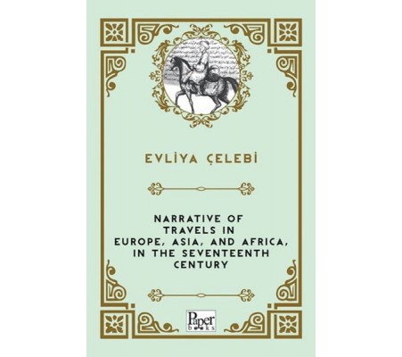Narrative of Travels in Europe, Asia, and Africa, in the Seventeenth Century Narrative of Travels in Europe, Asia, and Africa, in the Seventeenth Century