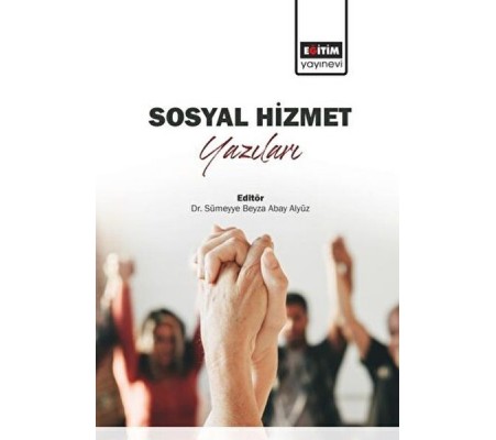 Sosyal Hizmet Yazıları Sosyal Hizmet Yazıları