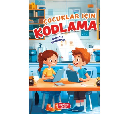 Çocuklar İçin Kodlama Çocuklar İçin Kodlama