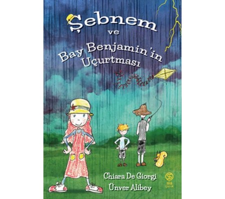 Şebnem ve Bay Benjamin’in Uçurtması Şebnem ve Bay Benjamin’in Uçurtması