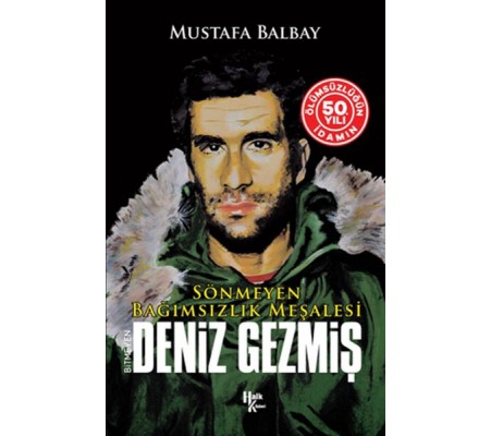 İdamın 50. Yılına Özel Bitmeyen Deniz Gezmiş İdamın 50. Yılına Özel Bitmeyen Deniz Gezmiş