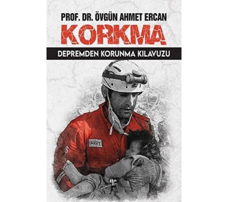Korkma - Depremden Korunma Kılavuzu Korkma - Depremden Korunma Kılavuzu