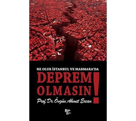 Ne Olur İstanbul ve Marmara’da Deprem Olmasın Ne Olur İstanbul ve Marmara’da Deprem Olmasın