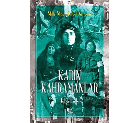 Kadın Kahramanlar Kadın Kahramanlar