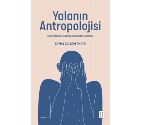 Yalanın Antropolojisi Yalanın Antropolojisi