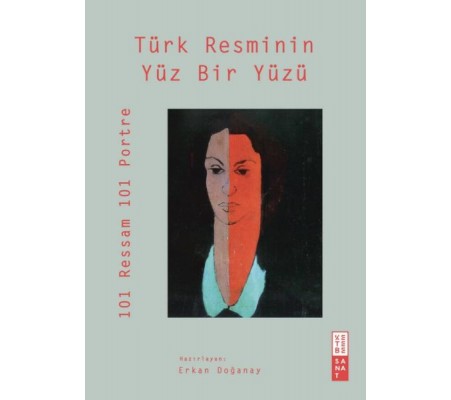 Türk Resminin Yüz Bir Yüzü Türk Resminin Yüz Bir Yüzü