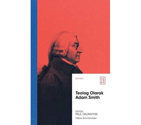 Teolog Olarak Adam Smith Teolog Olarak Adam Smith