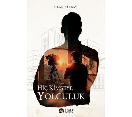Hiç Kimseye Yolculuk Hiç Kimseye Yolculuk