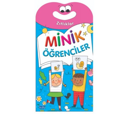 Minik Öğrenciler-Zıtlıklar