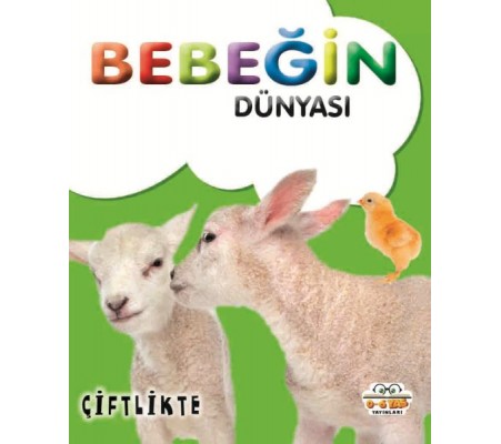 Bebeğin Dünyası Çiftlikte