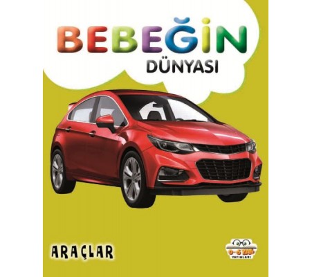 Bebeğin Dünyası Araçlar