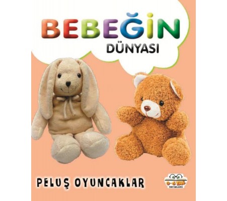 Bebeğin Dünyası Peluş Oyuncaklar