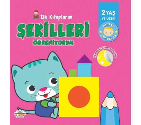 İlk Kitaplarım-Şekilleri Öğreniyorum - 0-6 Yaş Yayınları