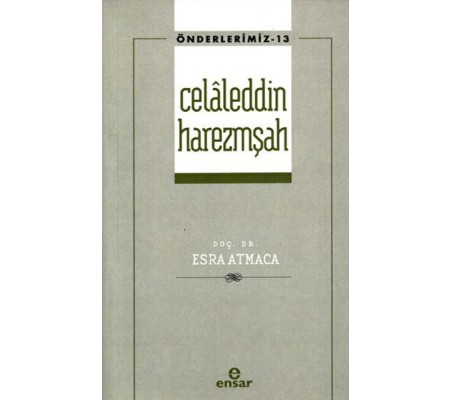 Celaleddin Harezmşah Önderlerimiz-13)