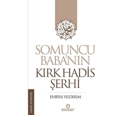 Somuncu Baba’nın Kırk Hadis Şerhi