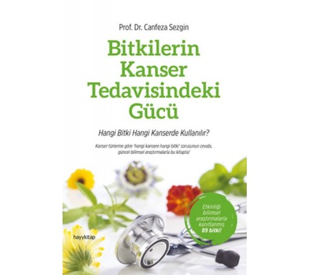 Bitkilerin Kanser Tedavisindeki Gücü Bitkilerin Kanser Tedavisindeki Gücü