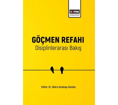 Göçmen Refahı Disiplinlerarası Bakış Göçmen Refahı Disiplinlerarası Bakış