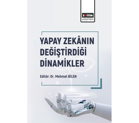 Yapay Zekânın Değiştirdiği Dinamikler