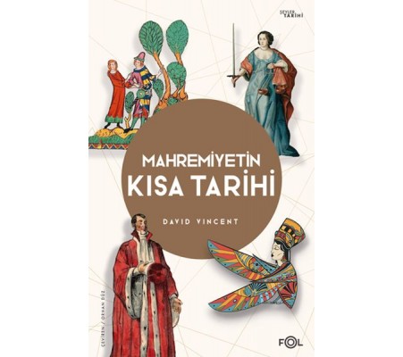 Mahremiyetin Kısa Tarihi Mahremiyetin Kısa Tarihi