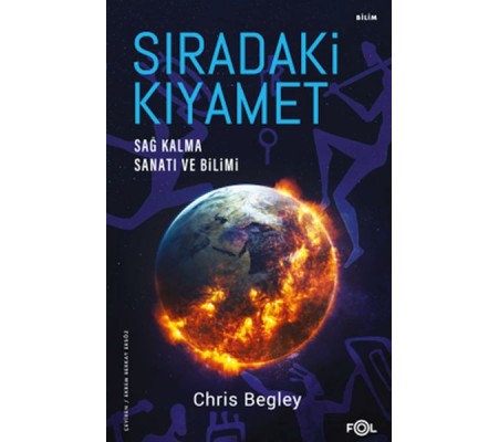 Sıradaki Kıyamet - Sağ Kalma Sanatı ve Bilimi Sıradaki Kıyamet - Sağ Kalma Sanatı ve Bilimi