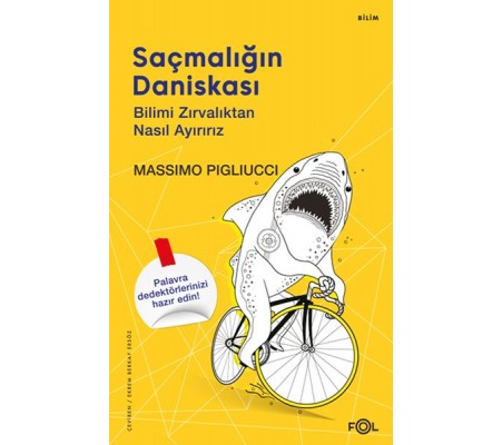 Saçmalığın Daniskası –Bilimi Zırvalıktan Nasıl Ayırırız Saçmalığın Daniskası –Bilimi Zırvalıktan Nasıl Ayırırız