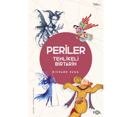 Periler –Tehlikeli Bir Tarih Periler –Tehlikeli Bir Tarih