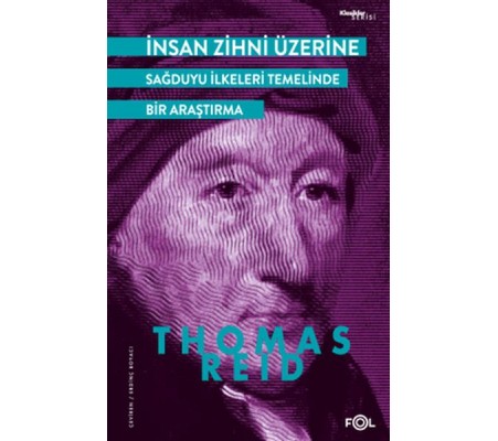 İnsan Zihni Üzerine - Sağduyu İlkeleri Temelinde bir Araştırma İnsan Zihni Üzerine - Sağduyu İlkeleri Temelinde bir Araştırma