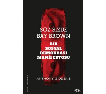 Söz Sizde Bay Brown –Bir Sosyal Demokrasi Manifestosu