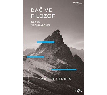 Dağ ve Filozof – Beden Varyasyonları Dağ ve Filozof – Beden Varyasyonları