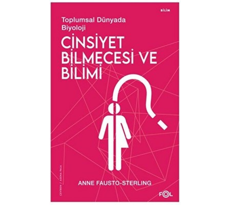 Cinsiyet Bilmecesi ve Bilimi Cinsiyet Bilmecesi ve Bilimi