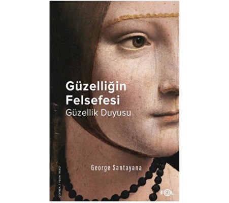 Güzelliğin Felsefesi – Güzellik Duyusu Güzelliğin Felsefesi – Güzellik Duyusu