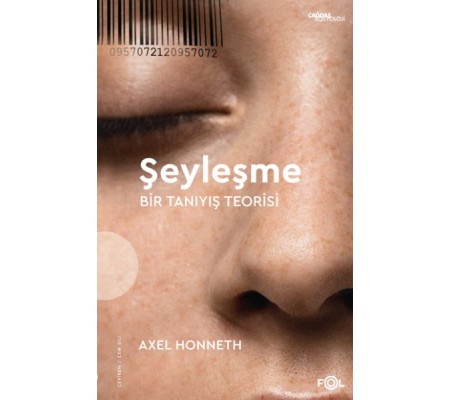 Şeyleşme –Bir Tanıyış Teorisi Şeyleşme –Bir Tanıyış Teorisi
