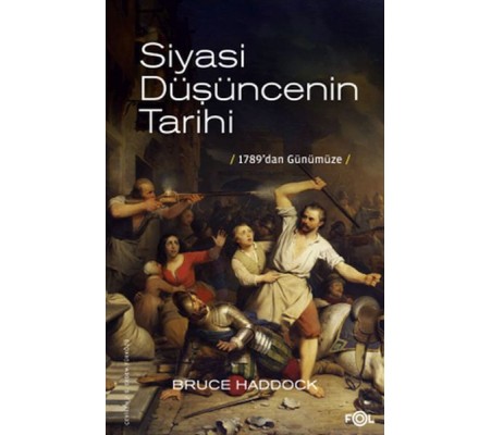 Siyasi Düşüncenin Tarihi –1789’dan günümüze– Siyasi Düşüncenin Tarihi –1789’dan günümüze–