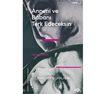 Anneni ve Babanı Terk Edeceksin