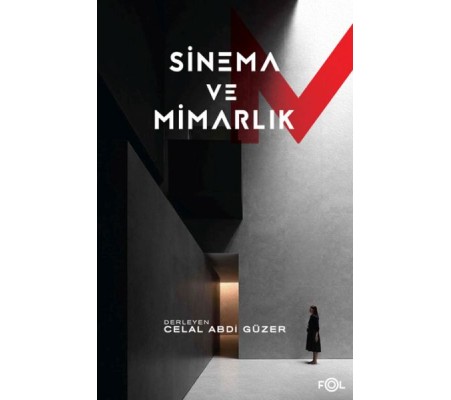 Sinema ve Mimarlık Sinema ve Mimarlık