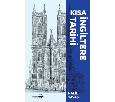 Kısa İngiltere Tarihi Kısa İngiltere Tarihi