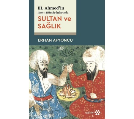 Sultan ve Sağlık Sultan ve Sağlık