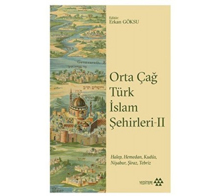 Orta Çağ Türk İslam Şehirleri II