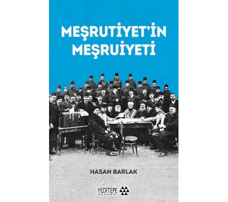 Meşrutiyet’in Meşrutiyeti Meşrutiyet’in Meşrutiyeti