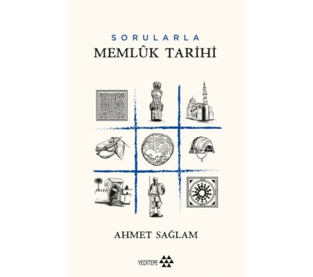 Sorularla Memlûk Tarihi Sorularla Memlûk Tarihi