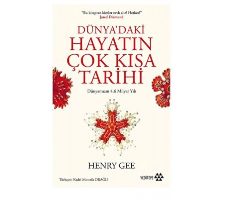Dünya’daki Hayatın Çok Kısa Tarihi Dünya’daki Hayatın Çok Kısa Tarihi